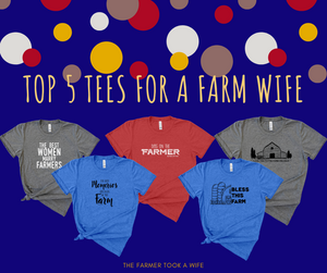 Top 5 Tees for a Farm Wife