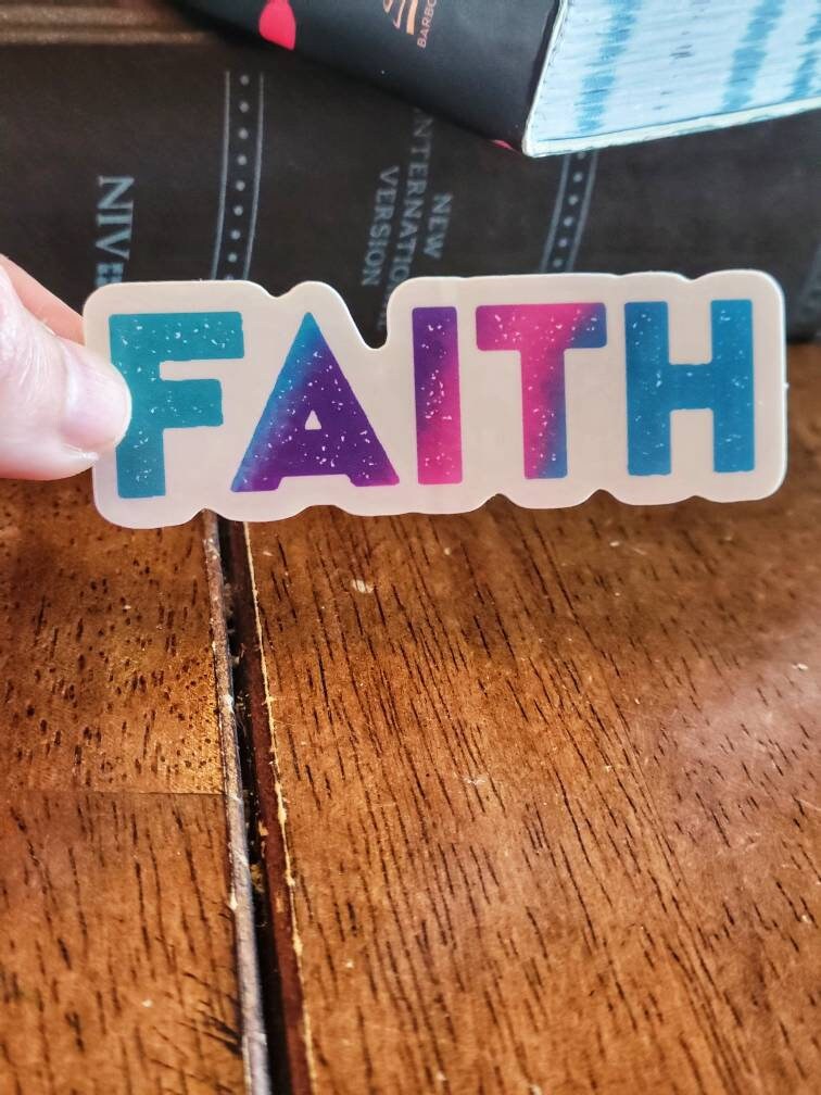 Faith Sticker, Faith Decal, Christian Sticker, Christian Decal, Bible Sticker, Bible Decal, Laptop Decal, Laptop Sticker, Faith, Christian