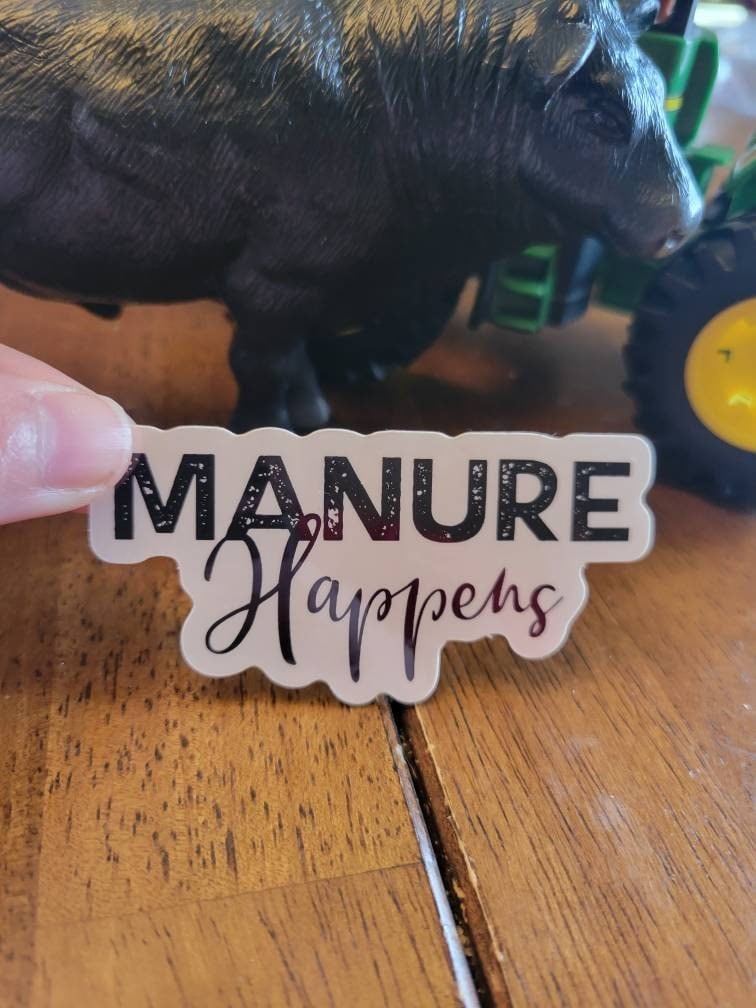 Manure Happens, Cattle Sticker, Cattle Decal, Funny Sticker, Funny Farm sticker, Funny Farm Decal, Cow Decal, Cattle Decal, Manure Sticker