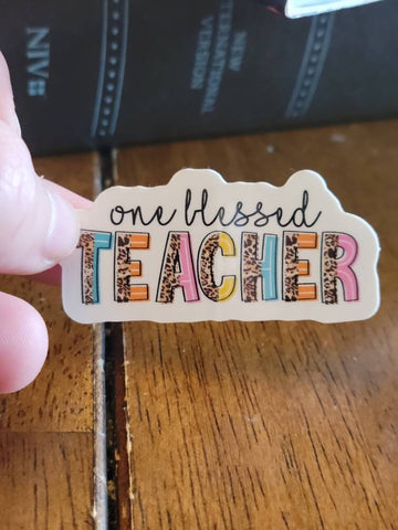 Blessed Teacher, Teacher Decal, Christian Decal, Christian Teacher, Teacher Gift, One Blessed, Teacher Sticker, Blessed Sticker, blessed