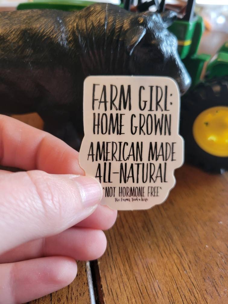 Farm Girl Sticker, Farm Girl Decal, Hormone Free, Homegrown, Funny Farm Girl, Funny Farm Decal, Farmer's Daughter, Farm Girl, Farm sticker