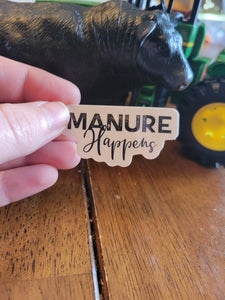 Manure Happens, Funny Sticker, Farm Sticker, Ranch Sticker, Cattle Decal, Cattle Sticker, Pig Decal, Pig Sticker, Farm Life, Decal, Sticker